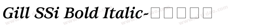 Gill SSi Bold Italic字体转换